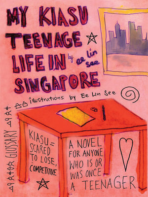 cover image of My Kiasu Teenage Life in Singapore
